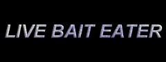 バス釣りサイト「LIVE BAIT EATER」